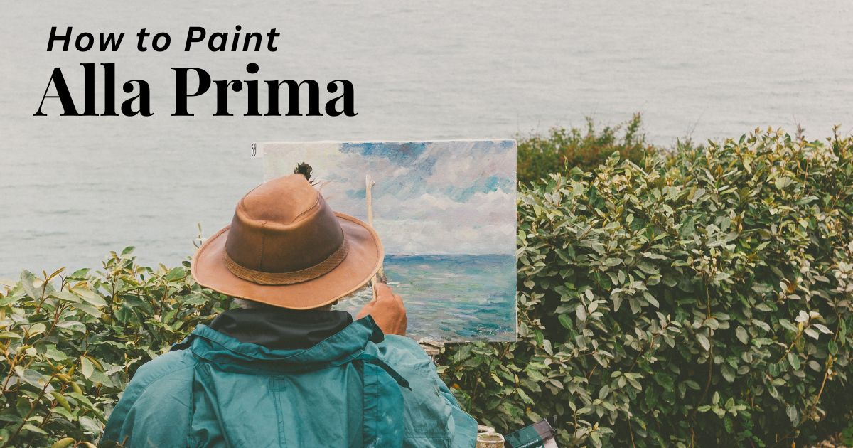 What is Alla Prima Painting? Emilie Swanson