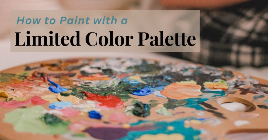 How to Paint with a Limited Color Palette